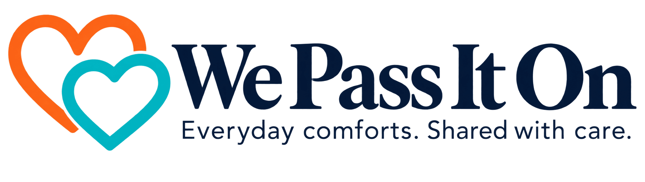 We Pass It On — Everyday comforts. Shared with care.